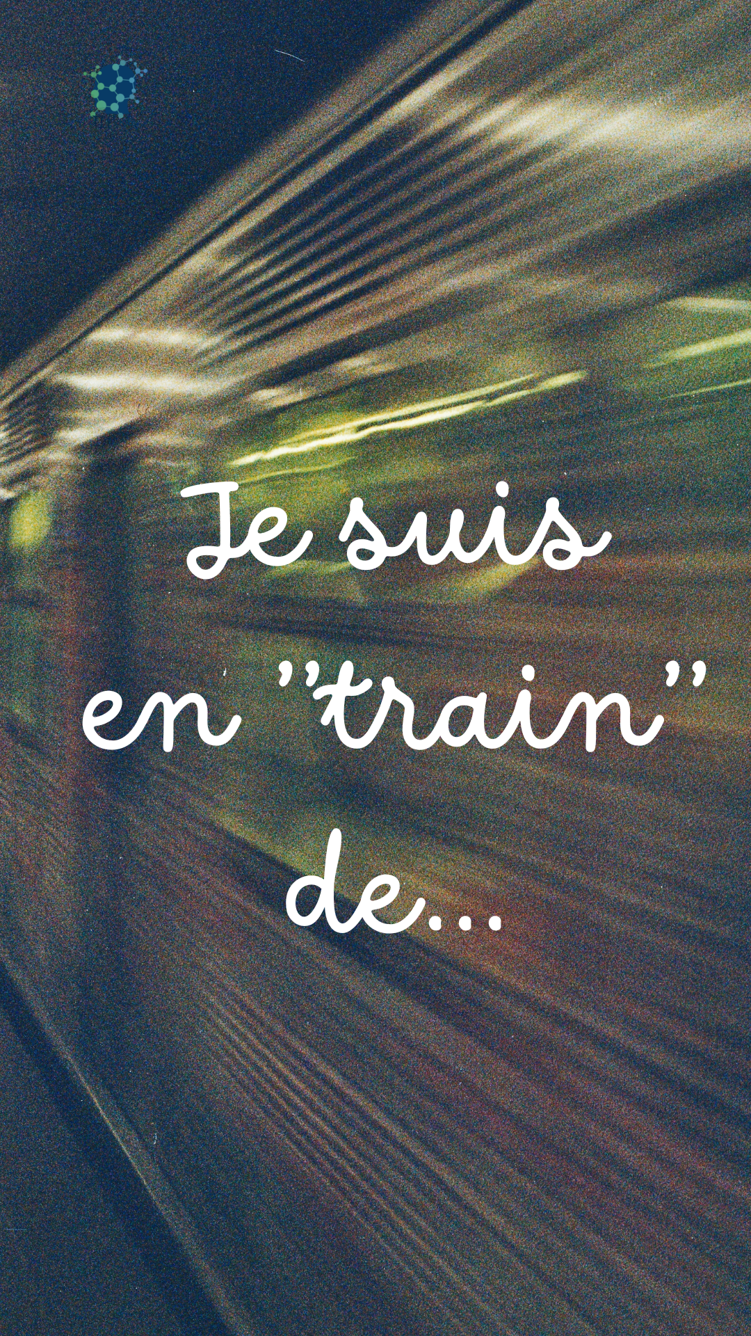 Visual Metaphor (Je suis en train de...) A moving train illustrates an action in progress, creating a memorable association between motion and the French structure used to describe ongoing actions. Design strategy: Visual Metaphor · Concept Association.